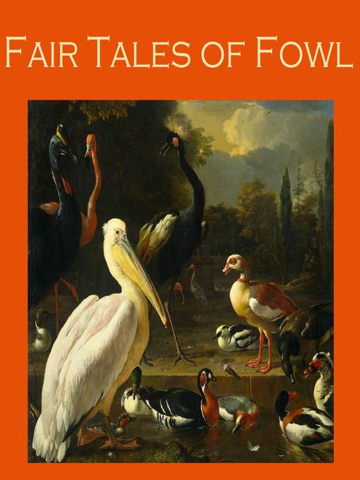 Title details for Fair Tales of Fowl by H. G. Wells - Wait list
